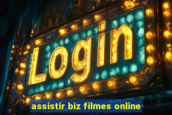 assistir biz filmes online